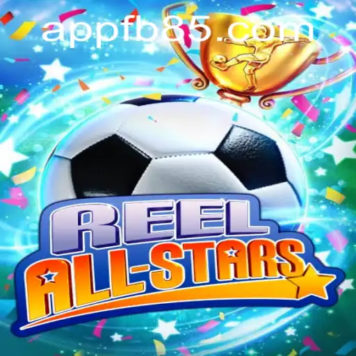 ReelAllStars: The Ultimate Gaming Experience with FB85